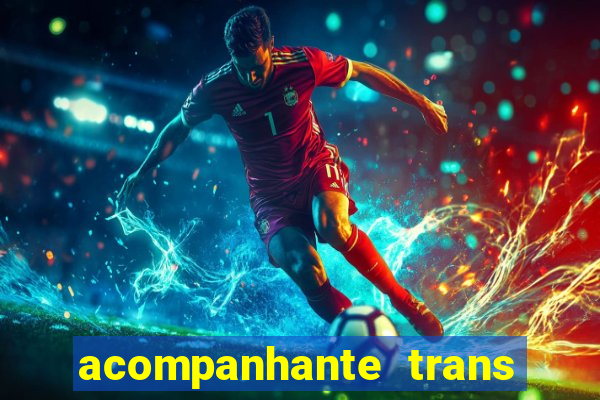 acompanhante trans santos sp